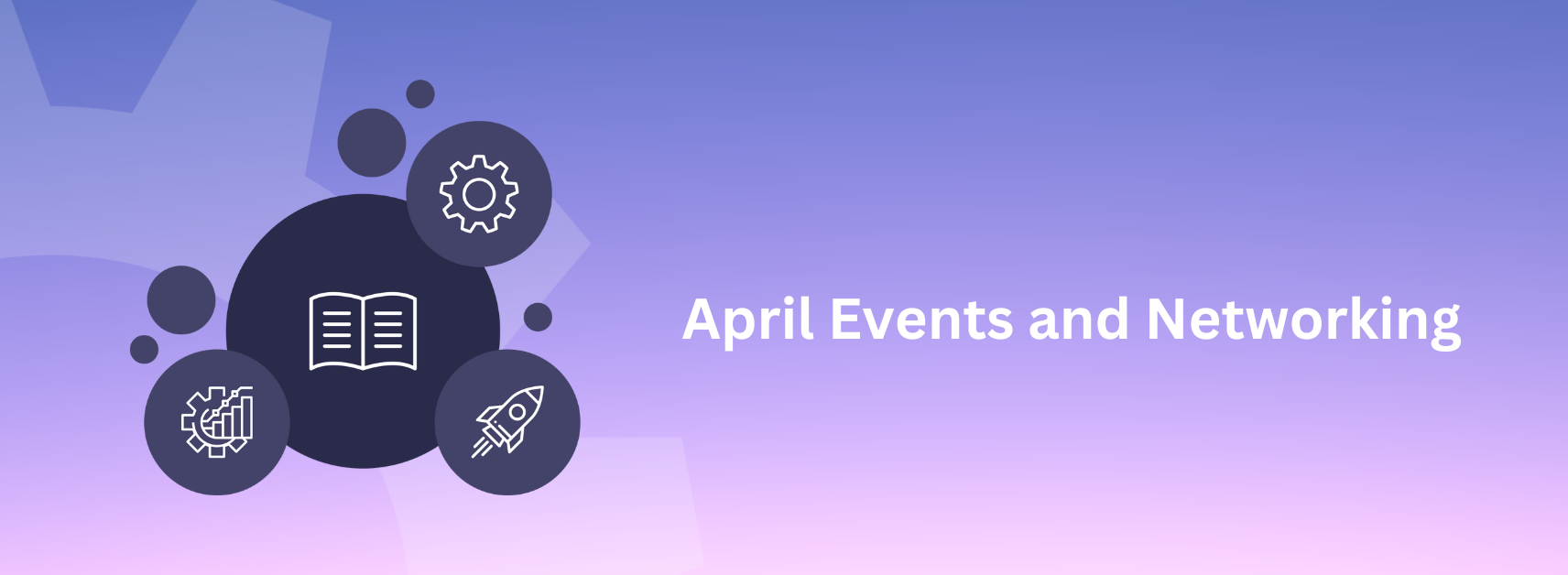 April Events and Networking